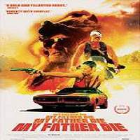 My Father Die (2016) Full Movie