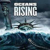 Oceans Rising (2017) Full Movie Watch Online HD Print Download Free