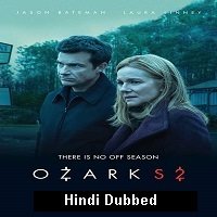 Ozark (2018) Hindi Dubbed Season 2 Complete Watch Online HD Print Download Free