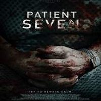 Patient Seven (2016) Full Movie