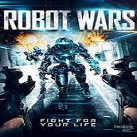 Robot Wars (2016) Full Movie