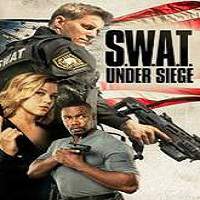 S.W.A.T.: Under Siege (2017) Full Movie