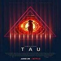 Tau (2018) Full Movie Watch Online HD Print Download Free