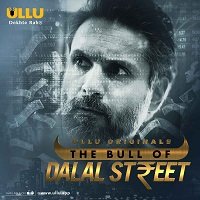 The Bull Of Dal** Street (2020) Hindi Part-1 ULLU Series