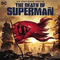 The Death of Superman (2018) Full Movie