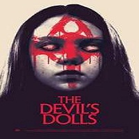The Devil’s Dolls (2016) Full Movie Watch Online HD Print Download Free