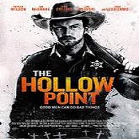 The Hollow Point (2016) Full Movie Watch Online HD Print Download Free