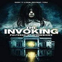 The Invoking 3: Paranormal Dimensions (2016) Full Movie