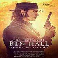 The Legend of Ben Hall (2016) Full Movie