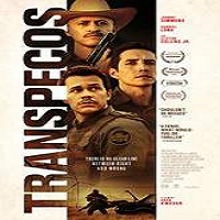 Transpecos (2016) Full Movie Watch Online HD Print Download Free