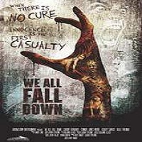 We All Fall Down (2016) Full Movie Watch Online HD Print Download Free
