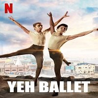 Yeh Ballet (2020) Hindi Full Movie Watch Online HD Print Download Free