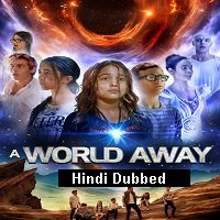 A World Away (2019) Unofficial Hindi Dubbed Full Movie