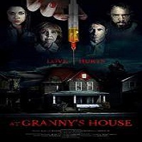 At Granny’s House (2015) Full Movie Watch Online HD Print Free Download