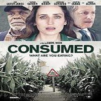 Consumed (2015) Full Movie