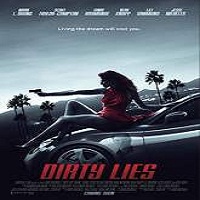Dirty Lies (2016) Full Movie Watch Online HD Print Quality Free Download