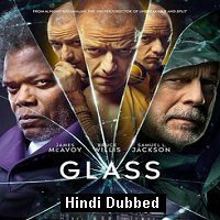 Glass (2019) ORG Hindi Dubbed Full Movie