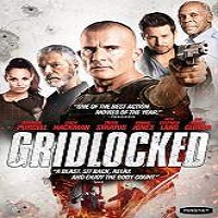 Gridlocked (2016) Full Movie