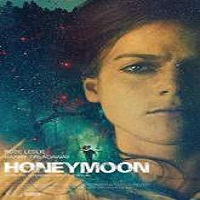 Honeymoon (2014) Watch Full Movie