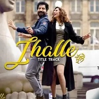 Jhalle (2019) Punjabi Full Movie Online Watch DVD Print Download Free