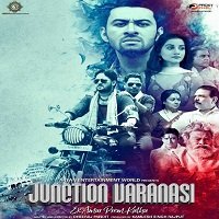 Junction Varanasi (2019) Hindi Full Movie
