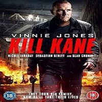 Kill Kane (2016) Full Movie Watch Online HD Print Free Download
