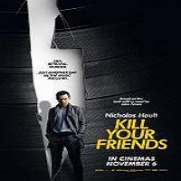 Kill Your Friends (2015) Full Movie Watch Online HD Free Download