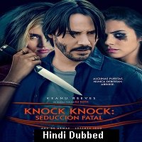 Knock Knock (2015) ORG Hindi Dubbed Full Movie