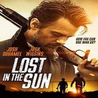 Lost in the Sun (2015) Full Movie Watch Online HD Print Free Download