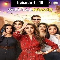 Mentalhood (2020) Hindi Season 1 [EP 4 To 10] Watch Online HD Print Free Download