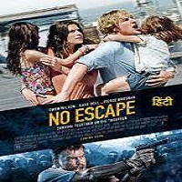 No Escape (2015) Hindi Dubbed Full Movie Watch Online Free Download