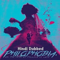 Philophobia: or the Fear of Falling in Love (2019) Unofficial Hindi Dubbed