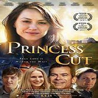 Princess Cut (2015) Full Movie