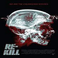 Re-Kill (2015) Full Movie