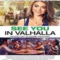 See You in Valhalla (2015) Watch Full Movie