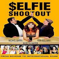 Selfie Shootout (2016) Full Movie