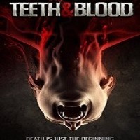 Teeth and Blood (2015) Watch Full Movie