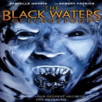 The Black Waters of Echo’s Pond (2009) Watch Online HD Print Download Free