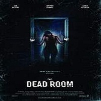 The Dead Room (2016) Full Movie