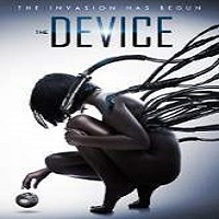 The Device (2014) Watch Full Movie