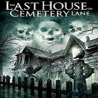 The Last House on Cemetery Lane (2015) Full Movie