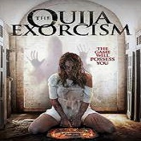 The Ouija Exorcism (2015) Full Movie Watch Online HD Print Free Download