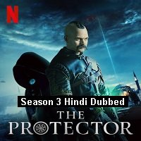 The Protector (2020) Hindi Dubbed Season 3 Watch Online HD Print Download Free