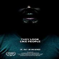 They Look Like People (2015) Full Movie