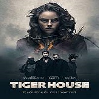 Tiger House (2015) Full Movie