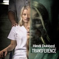 Transference: Escape the Dark (2020) Unofficial Hindi Dubbed