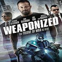 Weaponized (2016) Full Movie Watch Online HD Print Quality Free Download