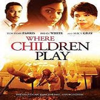 Where Children Play (2015) Full Movie