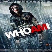 Who Am I (2014) Watch Full Movie Online DVD Print Free Download