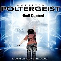American Poltergeist (2016) Hindi Dubbed